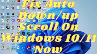 Fix auto Scrolling Down or  Up in windows 10/11 in laptop || Simple & Easy method #FixautoScrollDown