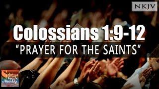 Colossians 1:9-12 (NKJV Song) "Prayer for the Saints" (Esther Mui)