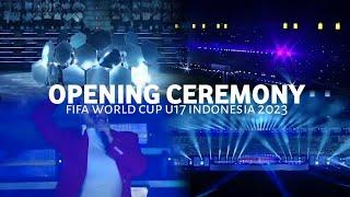 Opening Ceremony Fifa world cup U-17 Indonesia 2023 (gelora bung tomo)