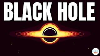 Black Holes Explained: What Is a Black Hole? How They Form in Space?