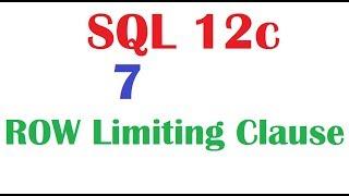 SQL 12c Tutorial 7 : SQL 12c ROW Limiting Clause