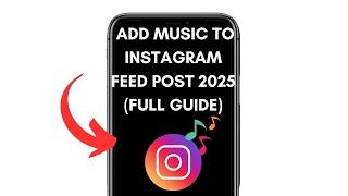 How to Easily Add Music to an Instagram Feed Post (2025)