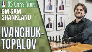 USCS w/ Shankland: Ivanchuk - Topalov