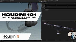 Houdini 101: Importing & Setting up FBX Geometry - Part 2