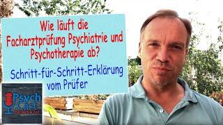 Wie läuft die Facharztprüfung Psychiatrie und Psychotherapie ab?