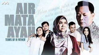 Air Mata Ayah | Drama Melayu | Telemovie