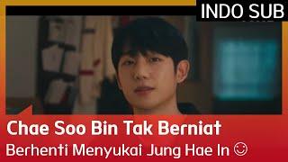 Chae Soo Bin Tak Berniat Berhenti Menyukai Jung Hae In  EP06 #APieceOfYourMind INDO SUB