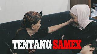 BICARA TENTANG SAMEX BERSAMA BAPAK #TANYARISA