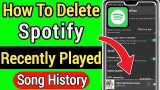 How To Clear Recently Played Spotify Songs History || How to delete recently played Spotify song