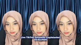 Live TikTok Cucumilo / Laylatanlar (03-03-2024)