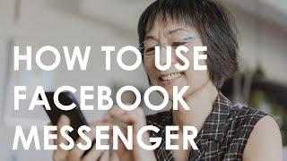 How to use Facebook Messenger for Beginners