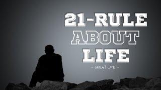 21 Rule About Life - Great Life | Quotes Hub Line