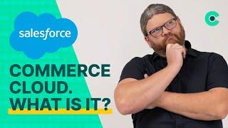 Salesforce Commerce Cloud Explained With Chargent