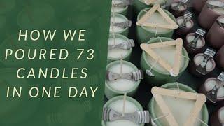 HOW WE POURED 73 CANDLES IN ONE DAY | CANDLE STUDIO VLOG #4