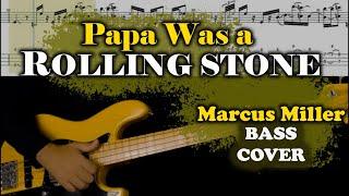 MARCUS MILLER  - PAPA WAS A ROLLING   STONE - BASS COVER