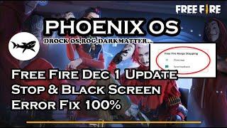 Fixed-Garena Free Fire Has Stopped Working problem OB31 in Phoenix OS Update BlackScreen new age