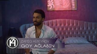 Zamiq Hüseynov ft. Nadeer, RG — Qoy Ağlasın | Rəsmi Video