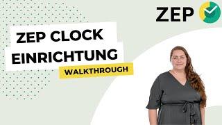 ZEP Clock Ersteinrichtung – Wie funktioniert die digitale Stempeluhr?