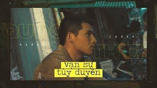 Vạn Sự Tuỳ Duyên - Quốc Thiên | Lyric Video