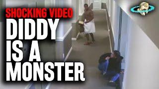 SHOCKING! Diddy is a MONSTER! Hotel Footage PROVES Cassie Was Telling The Truth.