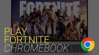 How-to Play Fortnite on Any Chromebook for Free