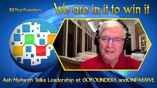 Ash Mufareh Talks Leadership at GOFOUNDERS and ONPASSIVE - Dr Bill Williams Part 3