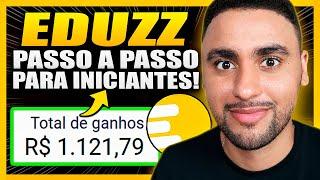 EDUZZ P/ INICIANTES: COMO VENDER RÁPIDO NA EDUZZ (PASSO A PASSO)