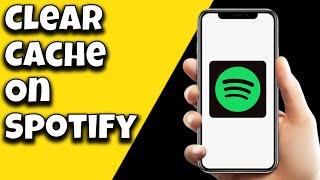 How To Clear Cache On Spotify