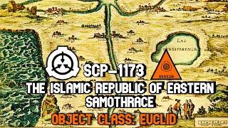 SCP-1173 The Islamic Republic of Eastern Samothrace | object class Euclid