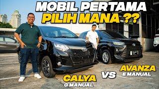 AVANZA E MANUAL VS CALYA G MANUAL, PILIH MANA ? #teguhku #avanzaemanual #calyagmanual