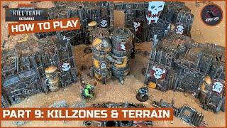 HOW TO PLAY KILL TEAM - PART 9 KILL ZONES & TERRAIN & TERRAIN TRAITS - Warhammer40k Rule Series