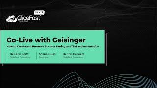 ServiceNow ITSM Implementation Success with Geisinger + GlideFast | GlideFast On Air