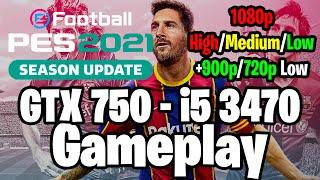 eFootball PES 2021 | GTX 750 1GB - i5 3470 |