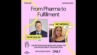 S2 #23 From Pharma to Fulfillment: Dave Gulas' Journey