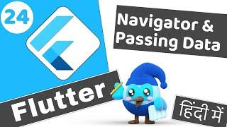 #24 Navigator and Passing data to other screen | Flutter 2 tutorial for beginners हिंदी में