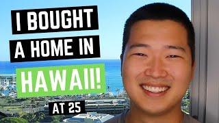 Buying a Home 2021: How I Bought My First Home at 25 in Hawaii!