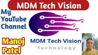 Manoj Patel | Channel Name Chang Message। MDM Tech Vision। #Shorts | Shortsvideo|#Manojpatel