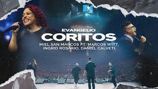 CORITOS  - VIDEO OFICIAL -Miel San Marcos Ft Marcos Witt, Daniel Calveti e Ingrid Rosario