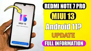 Redmi Note 7 Pro MIUI 13 & Android 11 Update Milega ya nahi Full Information