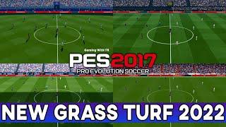 PES 2017 NEW GRASS TURF