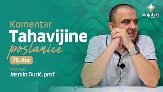 Komentar Tahavijine poslanice - 75. dio - Jasmin Durić, prof.