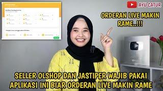 SELLER OLSHOP DAN JASTIPER WAJIB PAKAI APLIKASI INI BIAR ORDERAN LIVE MAKIN RAME ️