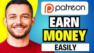 How to earn money using Patreon | 2025 Tutorial