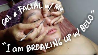 Get a FACIAL with ME ( I am BREAKING UP w/ BELO ) | Kris Lumagui