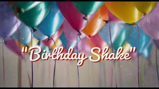 "Birthday Shake" | #BirthdayVibes | Birthday Song | Happy Birthday To You | Your Name Day