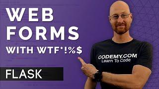 Web Forms With WTF! - Flask Fridays #5