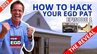 How To Hack Your EGD PAT - The REVEAL - Episode 1