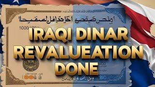 Breaking Iraqi Dinar Revalueation Done? Iraqi Dinar News Today