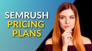 SEMrush Pricing Plans (Comparing SEMRush Pro Vs Guru vs Business)