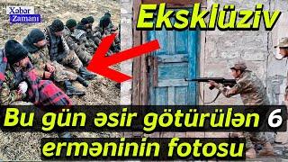 Bu gün əsir götürülən 6 erməninin fotosu – Eksklüziv CƏBHƏDƏ SON XƏBƏR